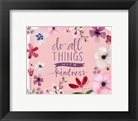 Framed All Things With Kindness