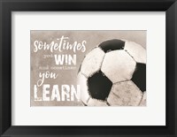 Framed Soccer -Sometimes You Win