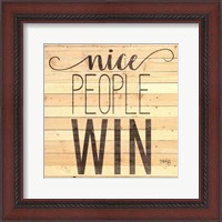 Framed Nice People Win