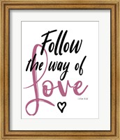 Framed Follow Love