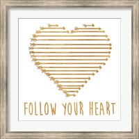 Framed Follow Your Heart