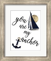 Framed You are my Anchor