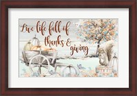 Framed Live Life Full of Thanks and Giving