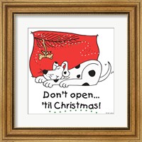 Framed Don't Open til Christmas I
