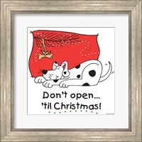 Framed Don't Open til Christmas I