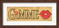 Framed Gimme Kiss
