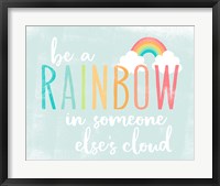 Framed Be a Rainbow