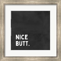 Framed Nice Butt