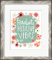 Framed Radiate Positive Vibes