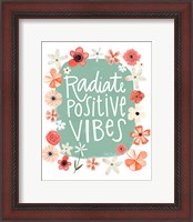 Framed Radiate Positive Vibes