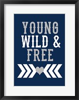 Framed Young, Wild & Free