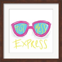 Framed Hot Mess Express