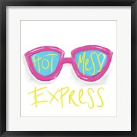 Framed Hot Mess Express