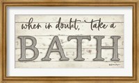 Framed When in Doubt Take a Bath