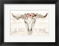 Framed Be Bold - Be Brave