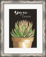 Framed You Are Loved Cactus