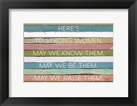 Framed Here's to Strong Women