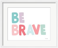 Framed Be Brave