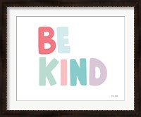 Framed Be Kind