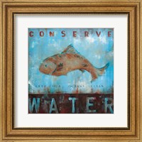 Framed Conserve Water