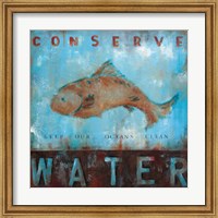 Framed Conserve Water