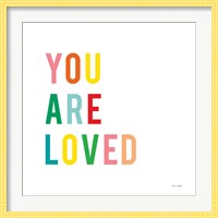 Framed You are Loved