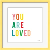 Framed You are Loved