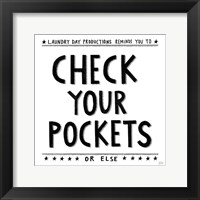 Framed Check Your Pockets