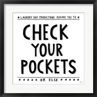 Framed Check Your Pockets