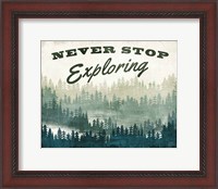 Framed Never Stop Exploring