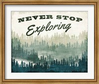 Framed Never Stop Exploring