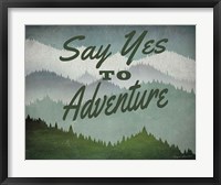 Framed Say Yes to Adventure