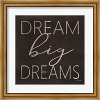 Framed Dream Big Dreams