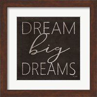 Framed Dream Big Dreams