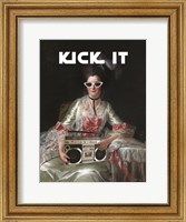 Framed Kick It