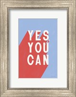 Framed Yes You Can