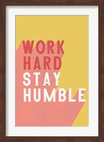 Framed Work Hard Stay Humble