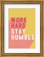 Framed Work Hard Stay Humble