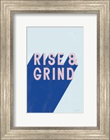 Framed Rise and Grind