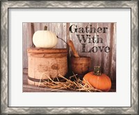 Framed Gather with Love