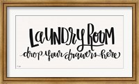 Framed Laundry Room Drop Your Drawers