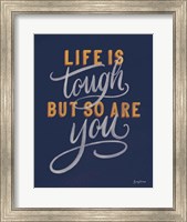 Framed Life is Tough Navy