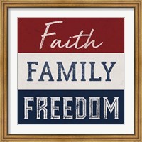 Framed Faith, Family, Freedom