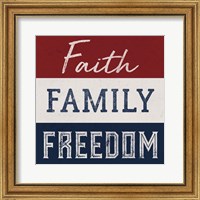 Framed Faith, Family, Freedom