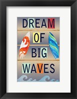 Framed Dream of Big Waves