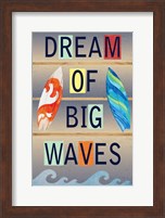 Framed Dream of Big Waves