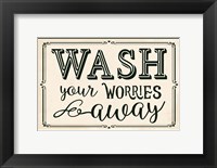 Framed Wash Your Worries Away