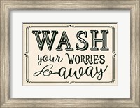Framed Wash Your Worries Away