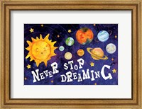 Framed Never Stop Dreaming