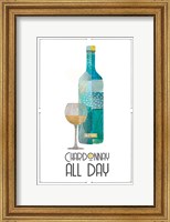 Framed Chardonnay All Day